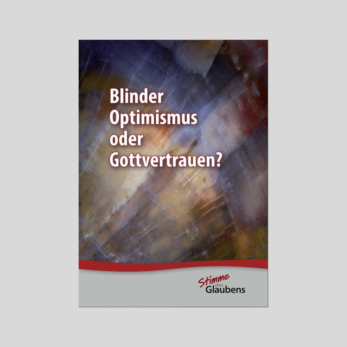 DVD – Blinder Optimismus oder Gottvertrauen?